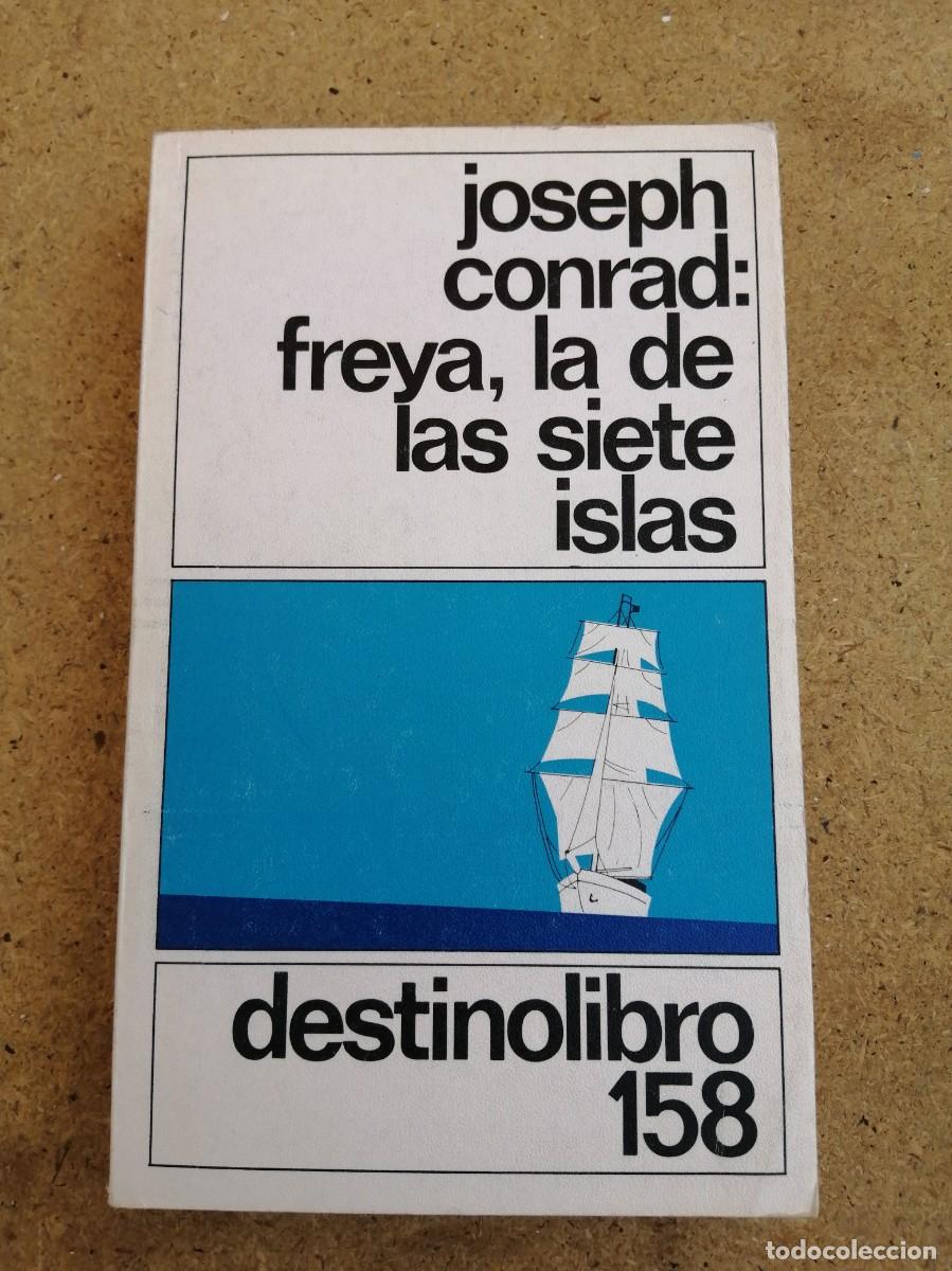 Libros de segunda mano: FREYA, LA DE LAS SIETE ISLAS (JOSEPH CONRAD)
