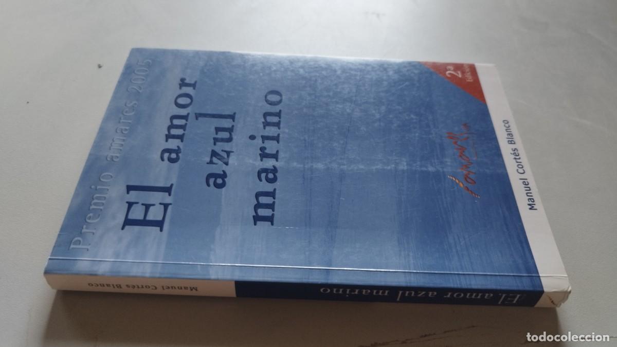 Libros de segunda mano: EL AMOR AZUL MARINO / MANUEL CORTS BLANCO / GV 82