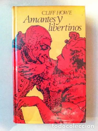 Libros de segunda mano: Amantes y libertinos. Cliff Howe