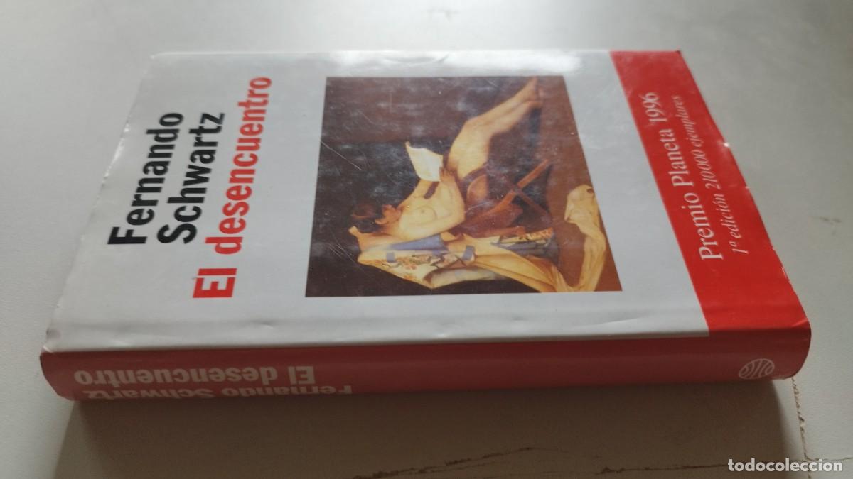 Libros de segunda mano: EL DESENCUENTRO / FERNANDO SCHWARTZ / GV 82 / PLANETA