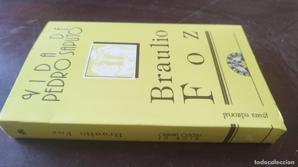 Libros de segunda mano: VIDA DE PEDRO SAPUTO / BRAULIO FOZ / PU-SA-5 / GUARA