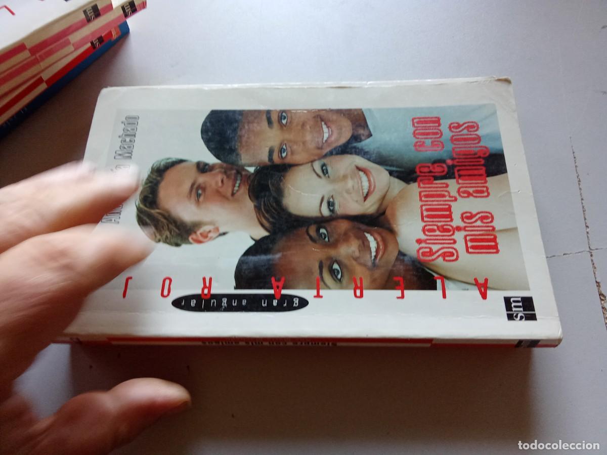 Libros de segunda mano: SIEMPRE CON MIS AMIGOS / ANA MARIA MACHADO / TXT 103 / SM