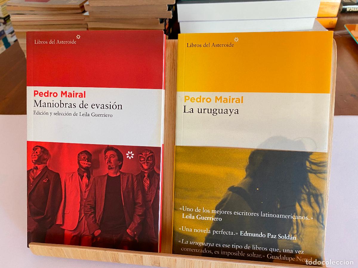Libros de segunda mano: MANIOBRAS DE EVASI&Oacute;N + LA URUGUAYA. PEDRO MAIRAL. LIBROS DEL ASTEROIDE