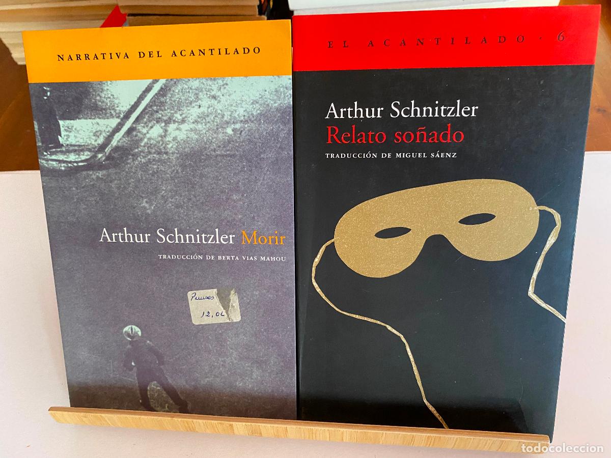 Libros de segunda mano: MORIR + RELATO SO&Ntilde;ADO. ARTHUR SCHNITZLER. EDITORIAL ACANTILADO