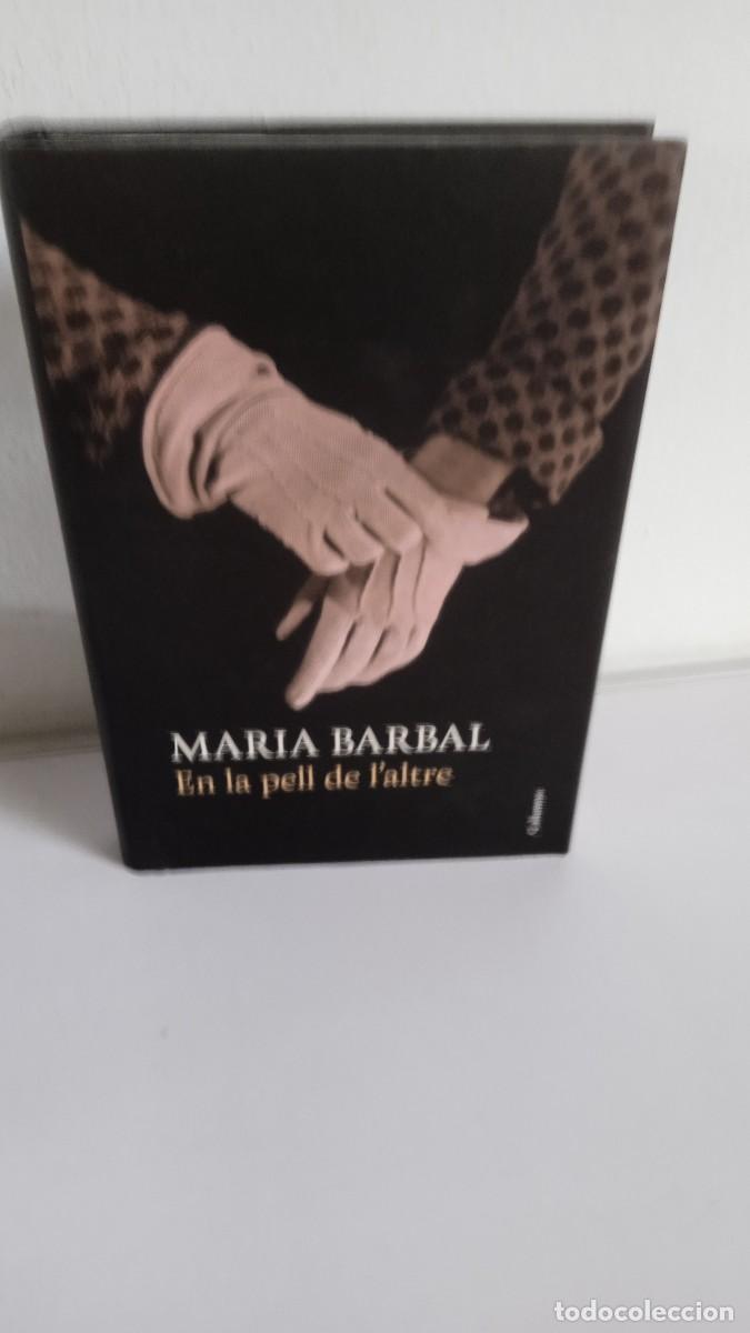 Libros de segunda mano: EN LA PELL DE L'ALTRE Mar&iacute;a Barbal