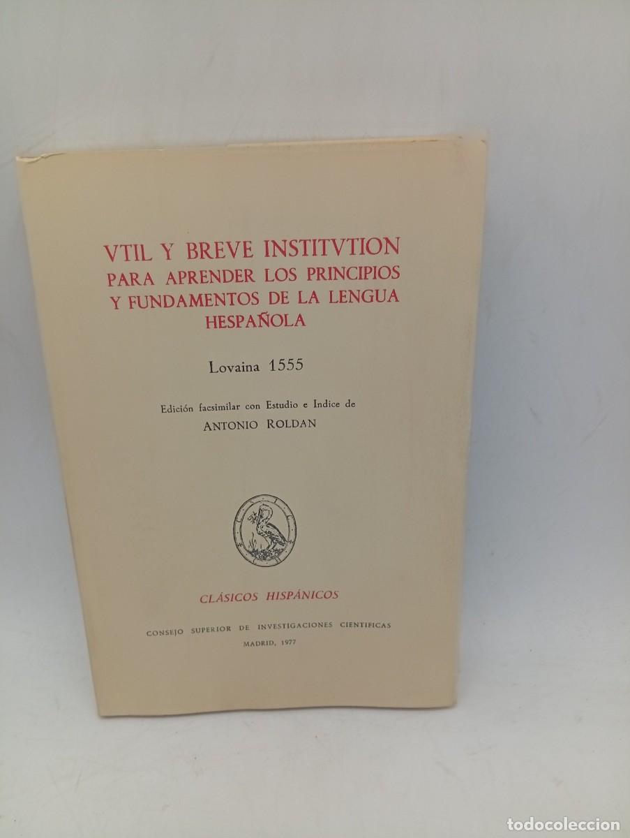 Libros de segunda mano: UTIL Y BREVE INSTITUCION PARA APRENDER LOS PRINCIPIOS. A. ROLDAN. ED. FACSILIMAR. 1977. PAGS : 151.