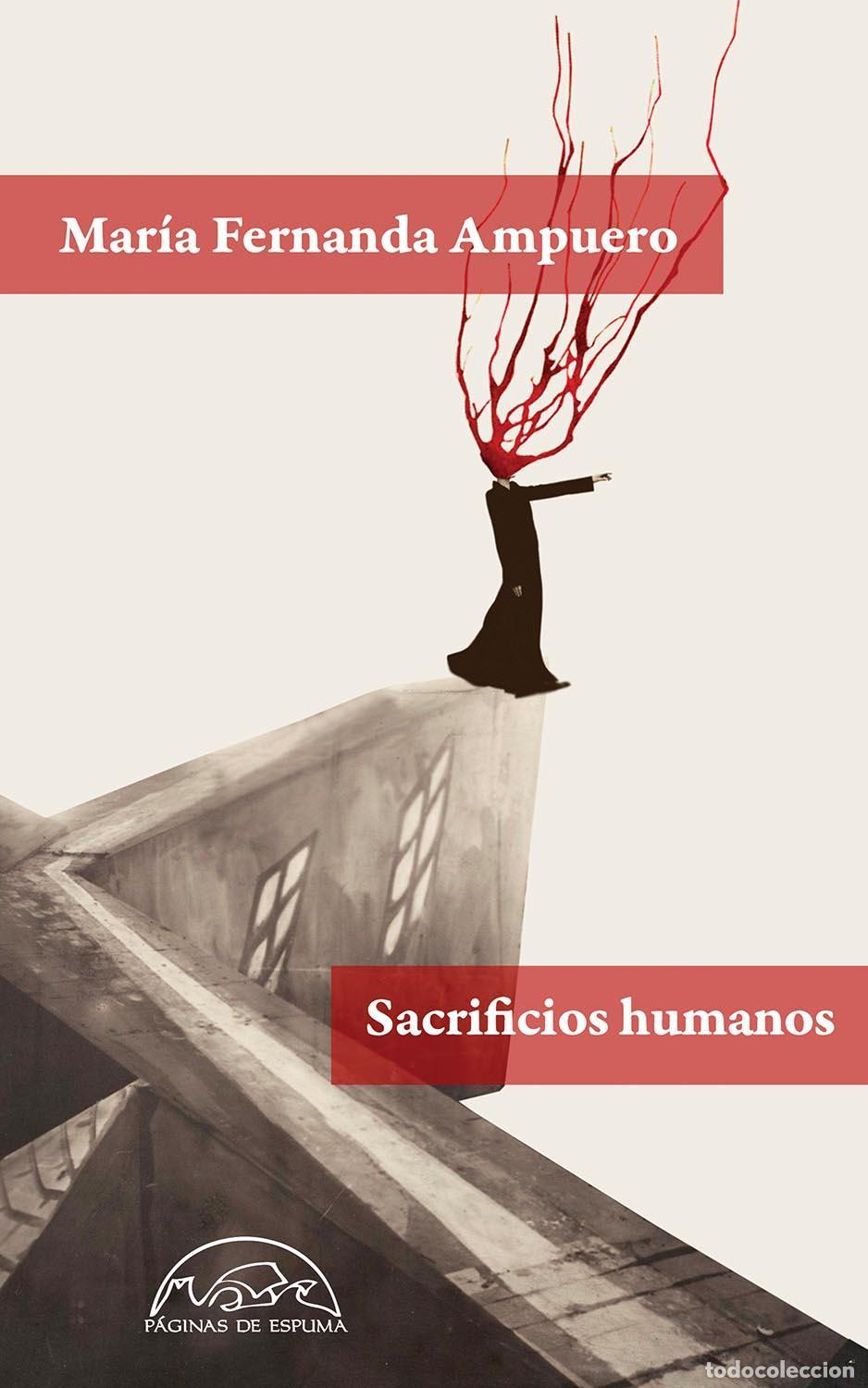 Libros de segunda mano: Sacrificios humanos. - Ampuero, Mar&iacute;a Fernanda.