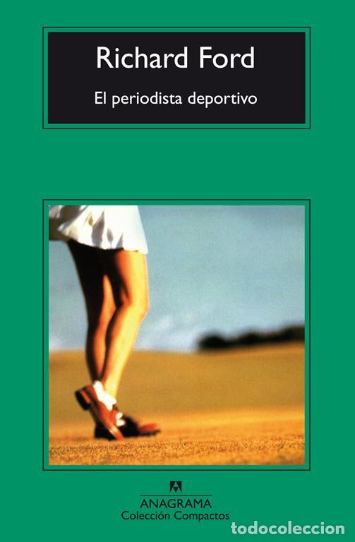 Libri di seconda mano: El periodista deportivo. - Ford, Richard.
