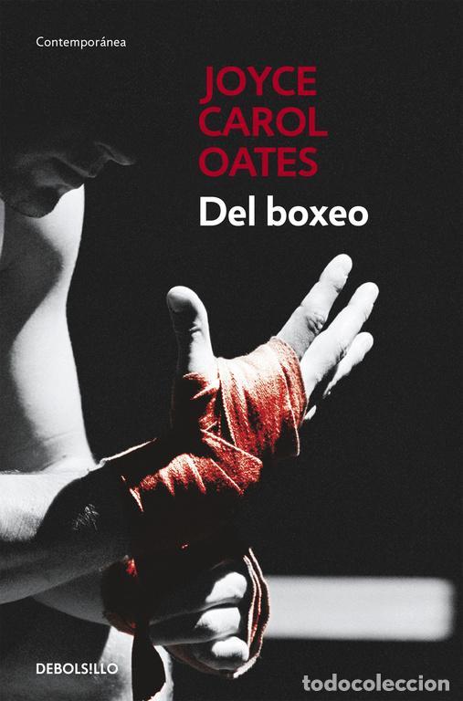 Libri di seconda mano: Del boxeo. - Oates, Joyce Carol.