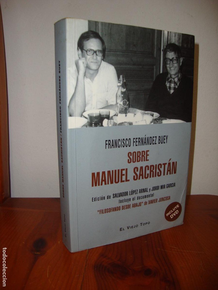 Gebrauchte B&uuml;cher: SOBRE MANUEL SACRISTAN. INCLUYE EL DOCUMENTAL 'FILOSOFANDO DESDE ABAJO', DE XAVIER JUNCOSA. INCLUYE