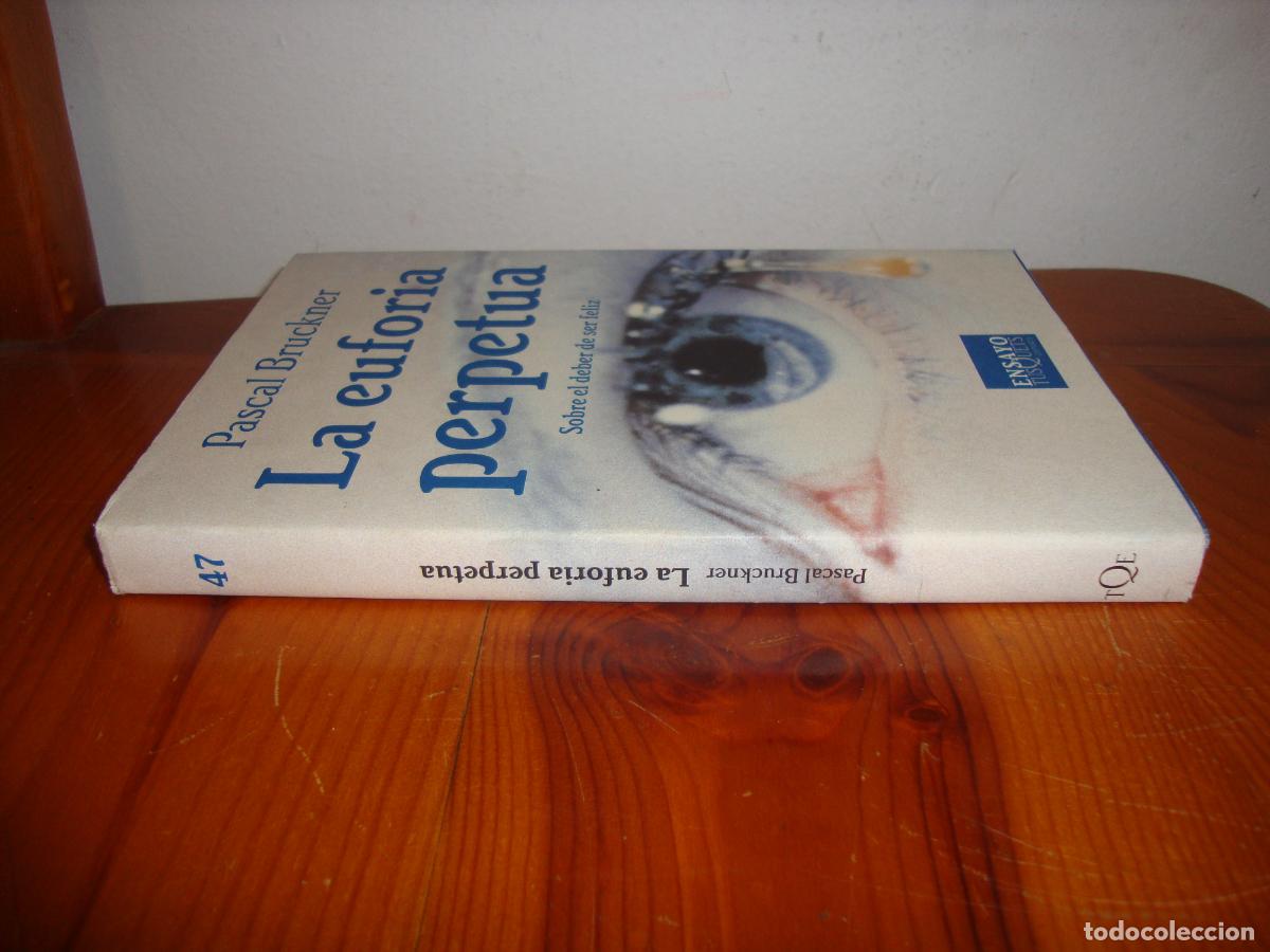 Libros de segunda mano: LA EUFORIA PERPETUA (TUSQUETS) - PASCAL BRUCKNER