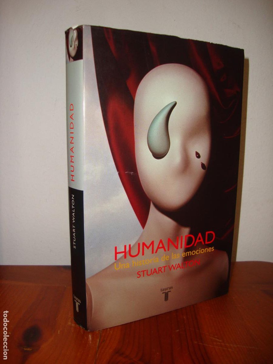 Livres d'occasion: HUMANIDAD. UNA HISTORIA DE LAS EMOCIONES (TAURUS) - STUART WALTON