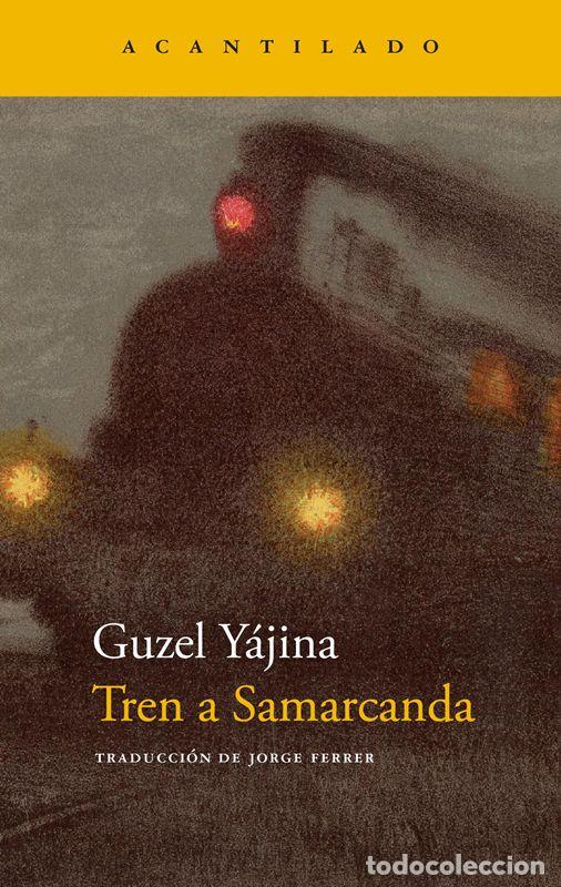 Livres d'occasion: Tren a Samarcanda. - Y&aacute;jina, Guzel.