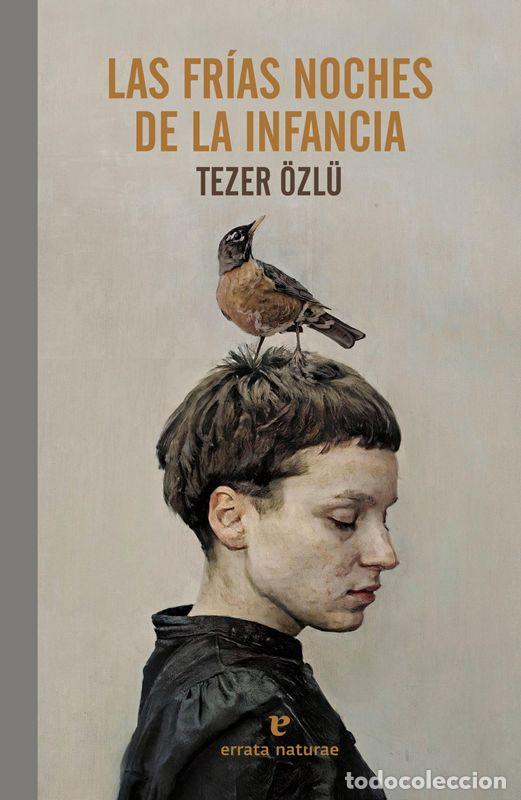 Libros de segunda mano: Las fr&iacute;as noches de infancia. - &Ouml;zl&uuml;, Tezer.
