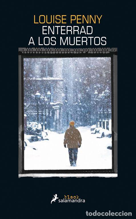 Libros de segunda mano: Enterrad a los muertos. - Penny, Louise.