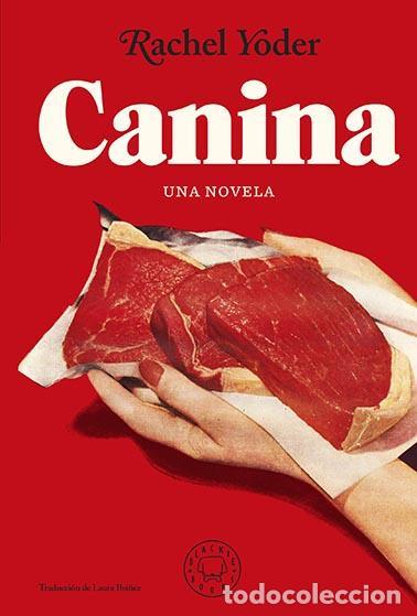 Libros de segunda mano: Canina. - Yoder, Rachel. - Foto 1