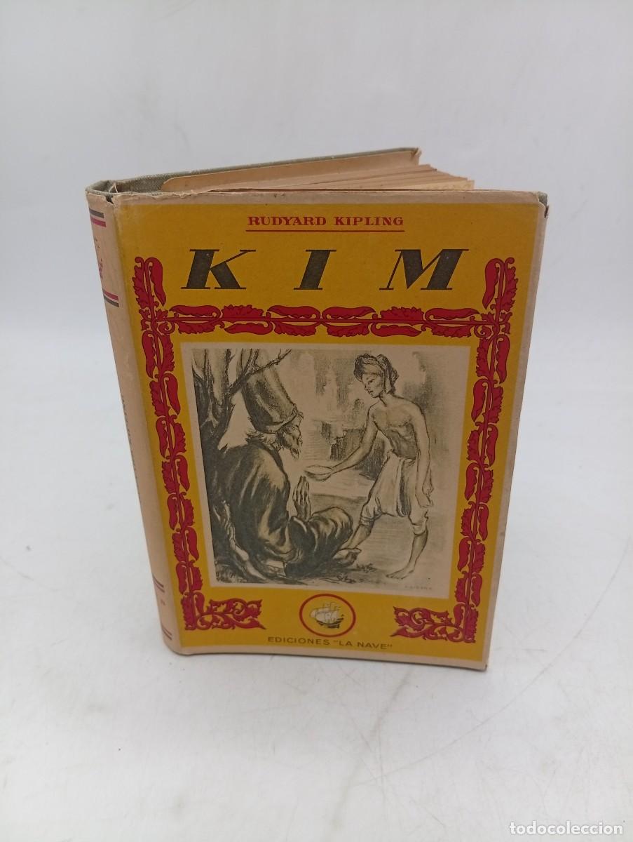 Libros de segunda mano: KIM. RUDYARD KIPLING. EDICIONES LA NAVE. SIN FECHAR. PAGS : 402.