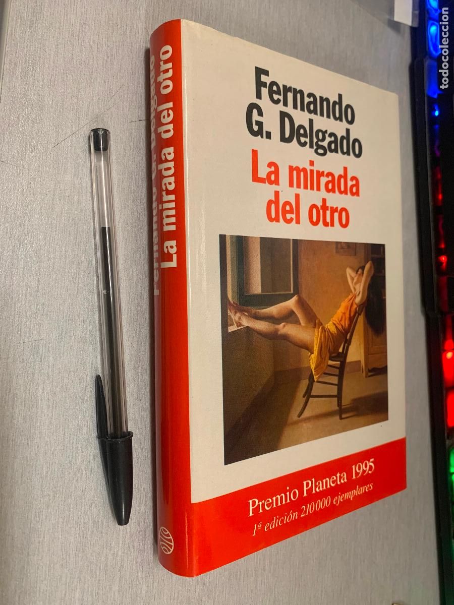 Libros de segunda mano: LA MIRADA DEL OTRO / FERNANDO G. DELGADO / PLANETA 1&ordf; EDICI&Oacute;N 1995