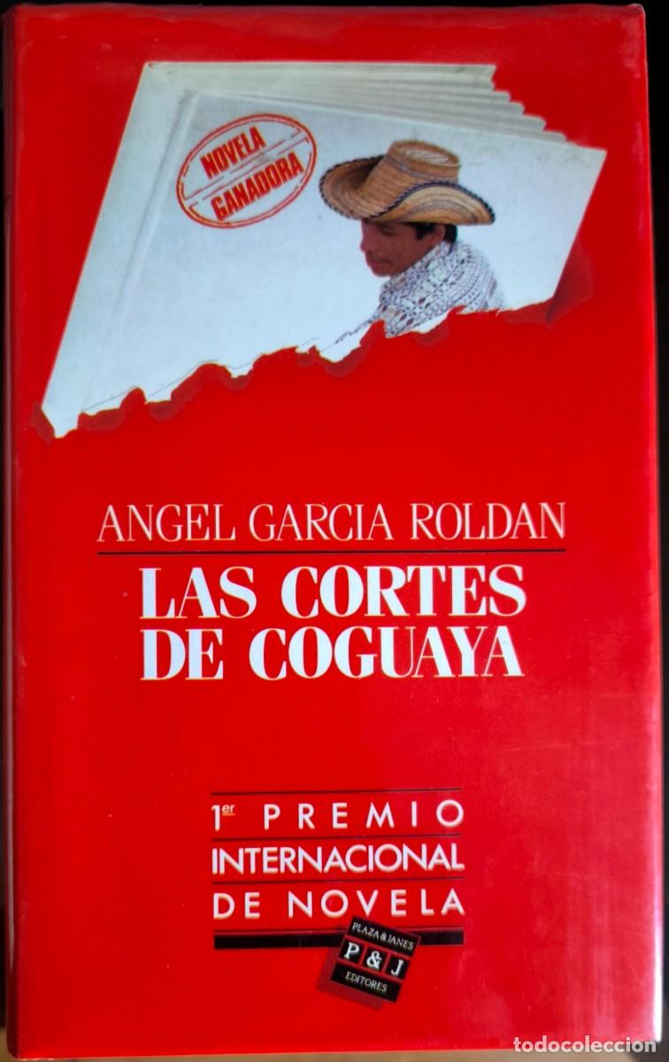 Libros de segunda mano: Las Cortes de Coguaya, de &Aacute;ngel Garc&iacute;a Rold&aacute;n
