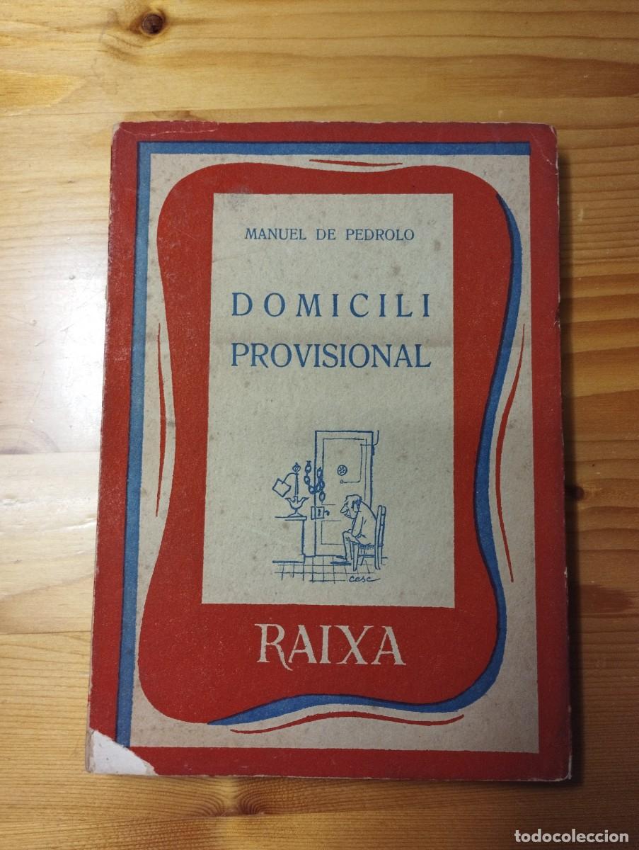 Libros de segunda mano: Manuel de Pedrolo / Domicili provisional / 1956