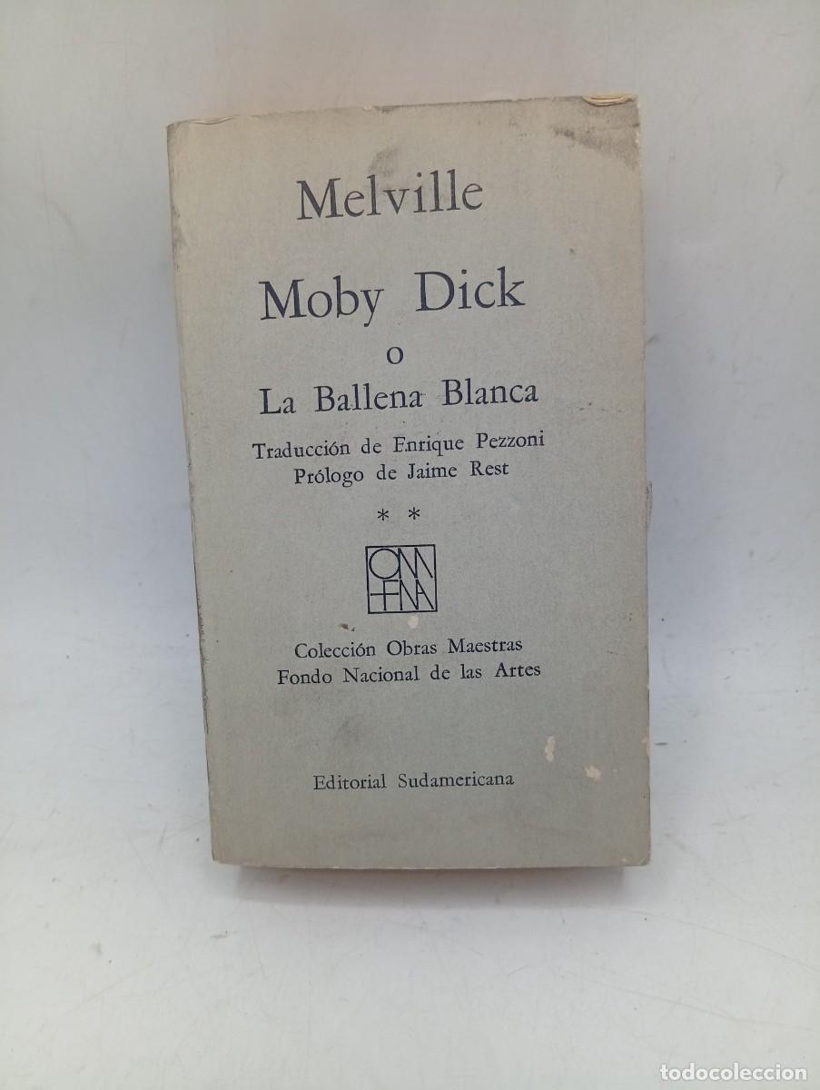 Libros de segunda mano: MOBY DICK O LA BALLENA BLANCA. MELVILLE. TRADUCCION ENRIQUE PEZZONI. 1970. PAGS: DE LA 453 A LA 911.