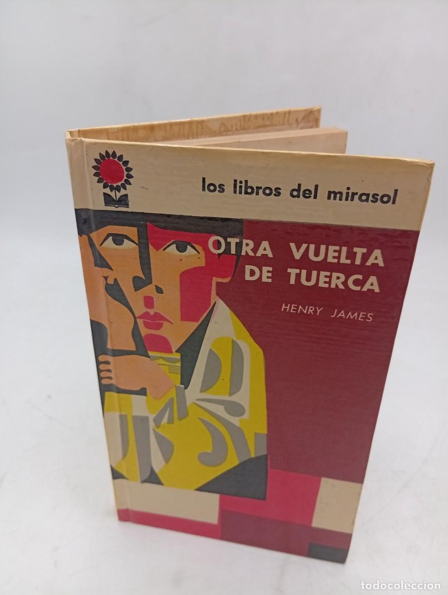 Libros de segunda mano: OTRA VUELTA DE TUERCA. HENRY JAMES. LIBROS DE MIRASOL. 1960. PAGS : 163.