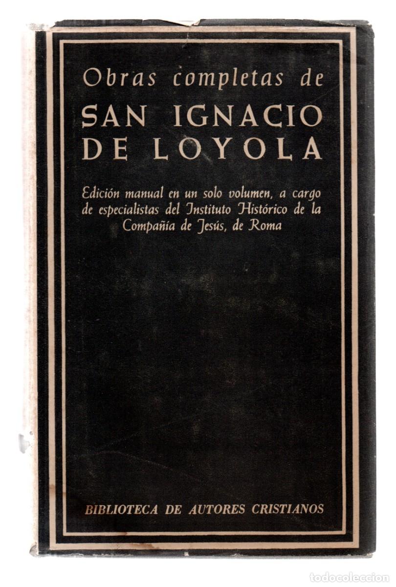 Libros de segunda mano: Obras completas de San Ignacio de Loyola. Edici&oacute;n manual.