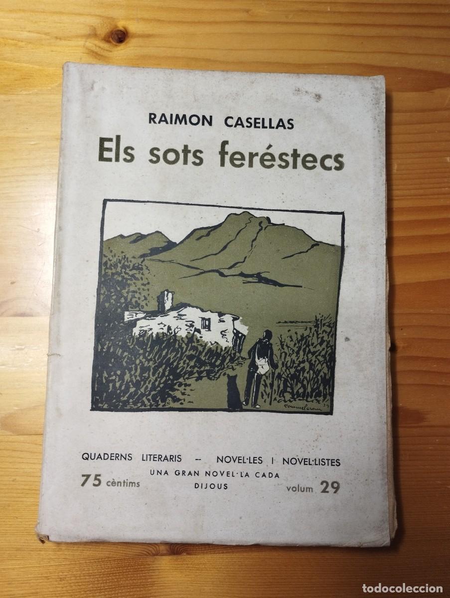Libros de segunda mano: Raimon Casellas / Els sots fer&eacute;stecs / 1934