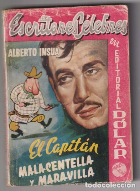 Libros de segunda mano: El Capit&aacute;n mala Centella y Maravilla por Alberto Insua. Editorial D&oacute;lar. A&ntilde;os 50. (158 p&aacute;ginas)