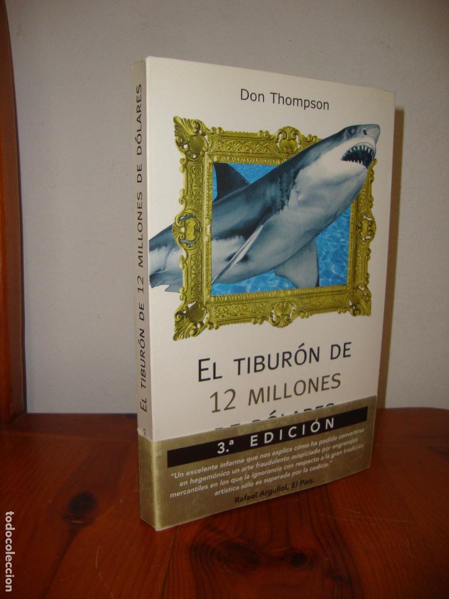 Gebrauchte B&uuml;cher: EL TIBURON DE 12 MILLONES DE DOLARES. LA CURIOSA ECONOMIA DEL ARTE CONTEMPORANEO Y LAS CASAS DE SUBA