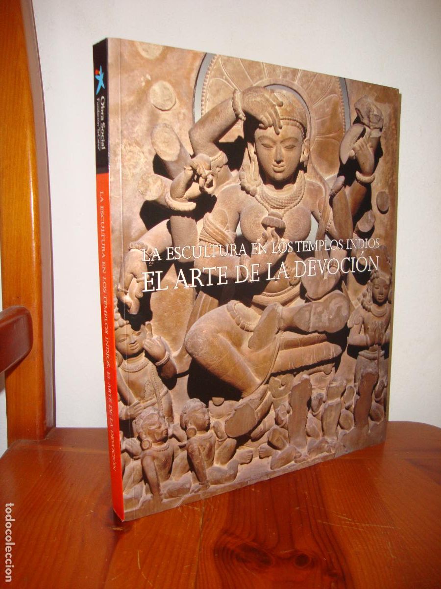 Gebrauchte B&uuml;cher: EL ARTE DE LA DEVOCION. LA ESCULTURA EN LOS TEMPLOS INDIOS (FUNDACION LA CAIXA) - JOHN GUY (ED.), SI