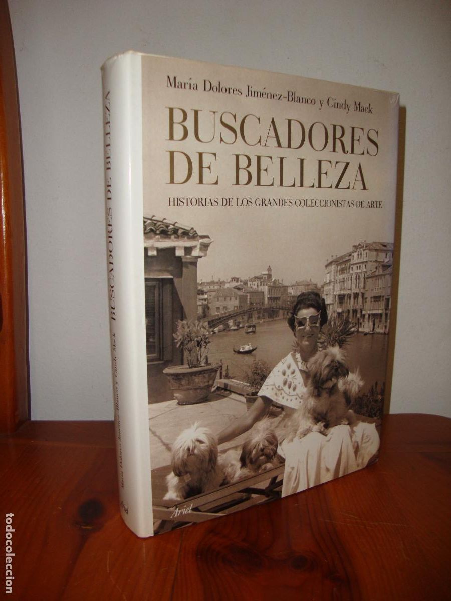 Gebrauchte B&uuml;cher: BUSCADORES DE BELLEZA. HISTORIAS DE LOS GRANDES COLECCIONISTAS DE ARTE (ARIEL) - MARIA DOLORES JIMEN
