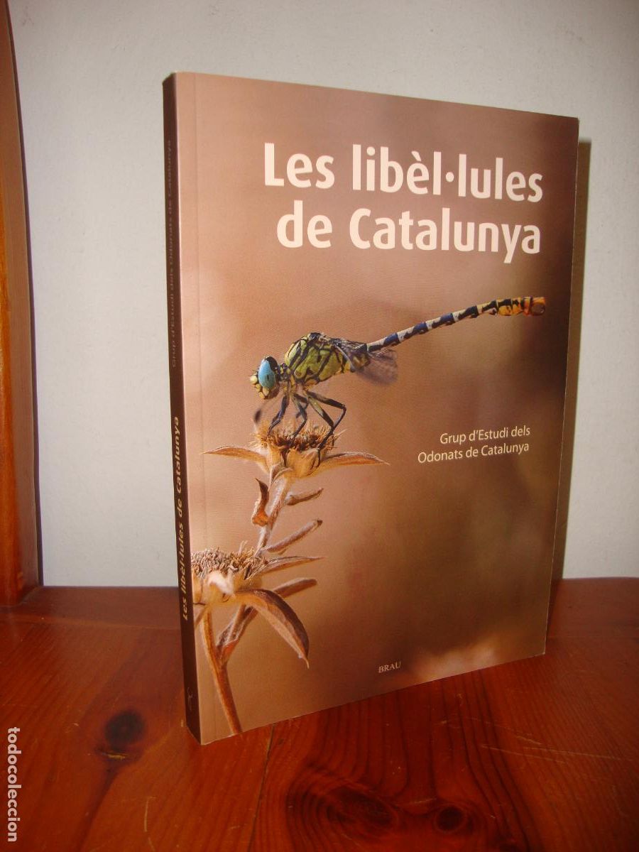 Second hand books: LES LIBELLULES DE CATALUNYA (BRAU) - GRUP D'ESTUDI DELS ODONATS DE CATALUNYA