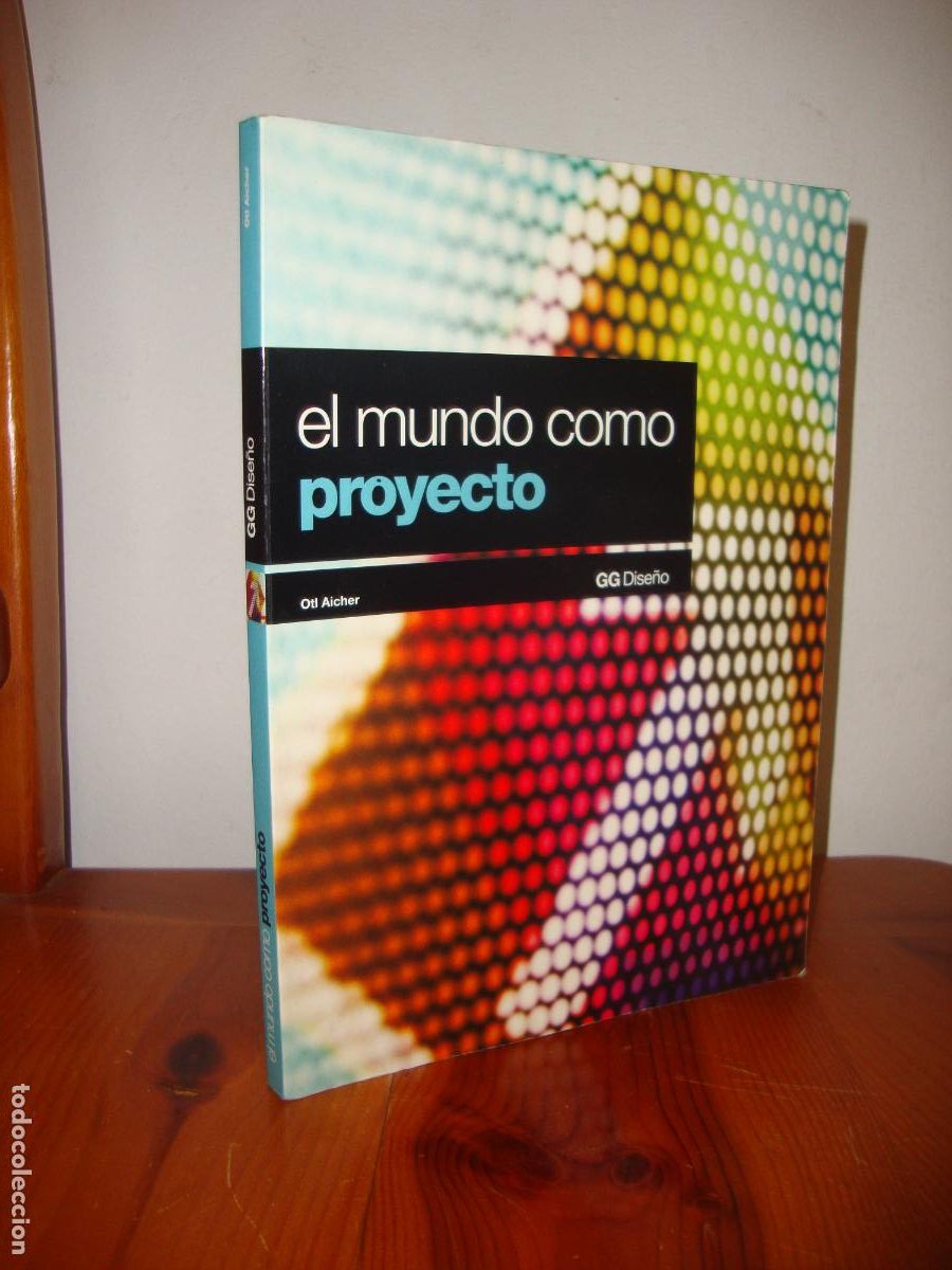 Second hand books: EL MUNDO COMO PROYECTO (GUSTAVO GILI) - OTL AICHER