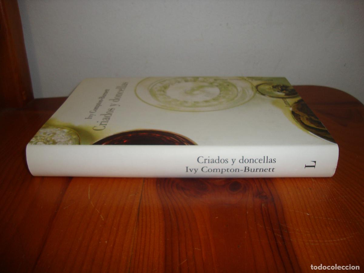 Libros de segunda mano: CRIADOS Y DONCELLAS (LUMEN) - IVY COMPTON-BURNETT - Foto 2