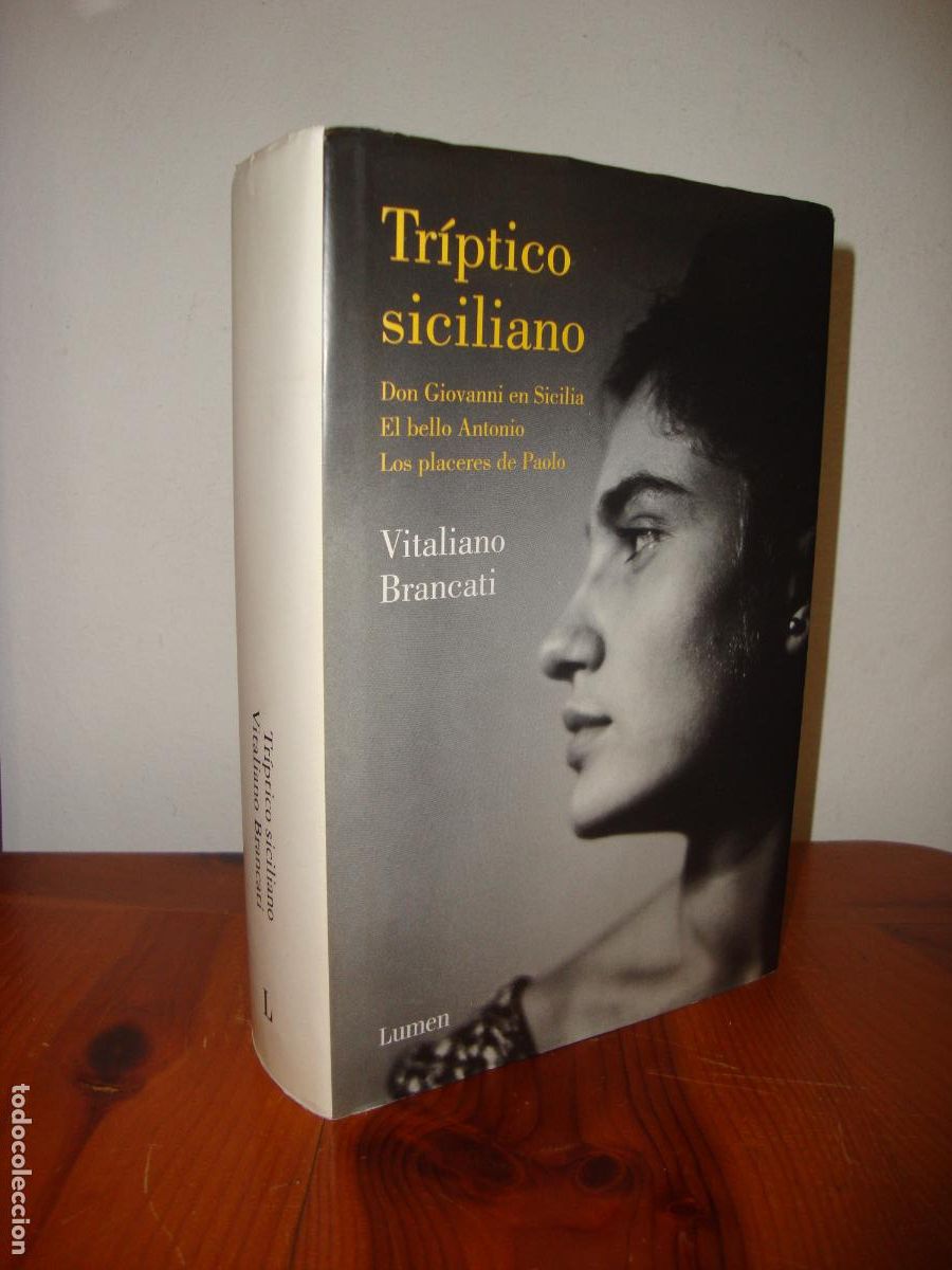 Livres d'occasion: TRIPTICO SICILIANO. DON GIOVANNI EN SICILIA. EL BELLO ANTONIO. LOS PLACERES DE PAOLO (LUMEN) - VITAL