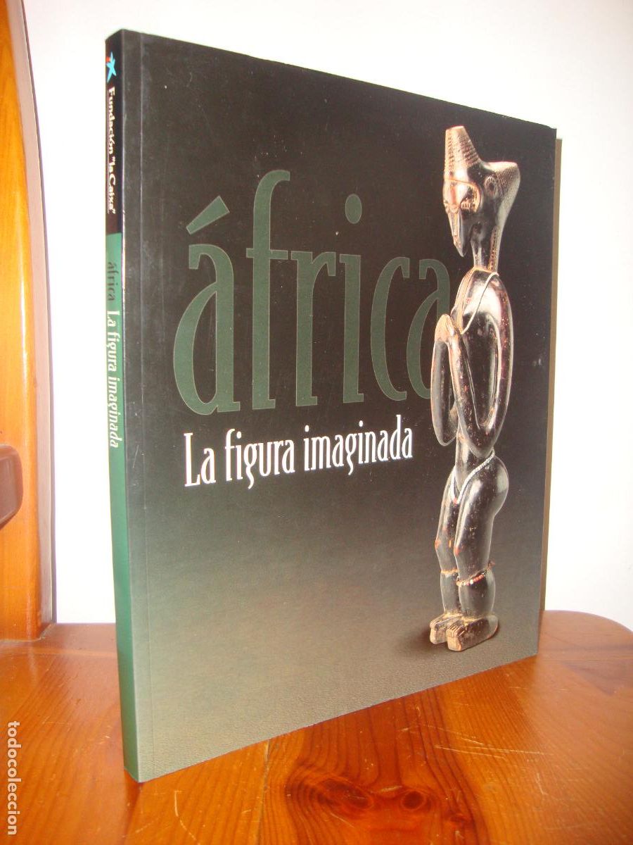 Second hand books: CATALOGO AFRICA. LA FIGURA IMAGINADA. CATALOGO EN ESPA&Ntilde;OL (LA CAIXA) - FUNDACIO LA CAIXA
