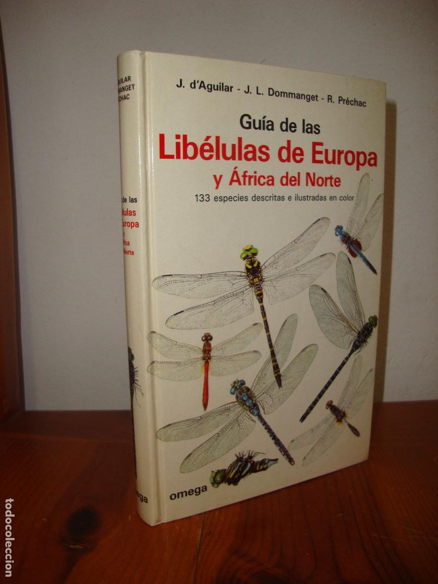 Second hand books: GUIA DE LAS LIBELULAS DE EUROPA Y AFRICA DEL NORTE (OMEGA) - JACQUES D'AGUILAR, JEAN-LOUIS DOMMANGET