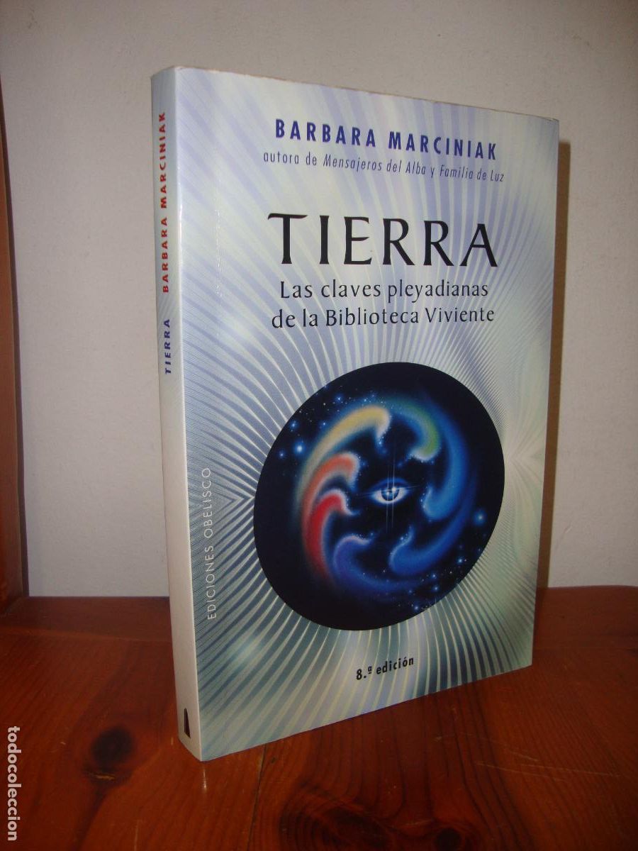 Gebrauchte B&uuml;cher: TIERRA. LAS CLAVES PLEYADIANAS DE LA BIBLIOTECA VIVIENTE (EDICIONES OBELISCO) - BARBARA MARCINIAK