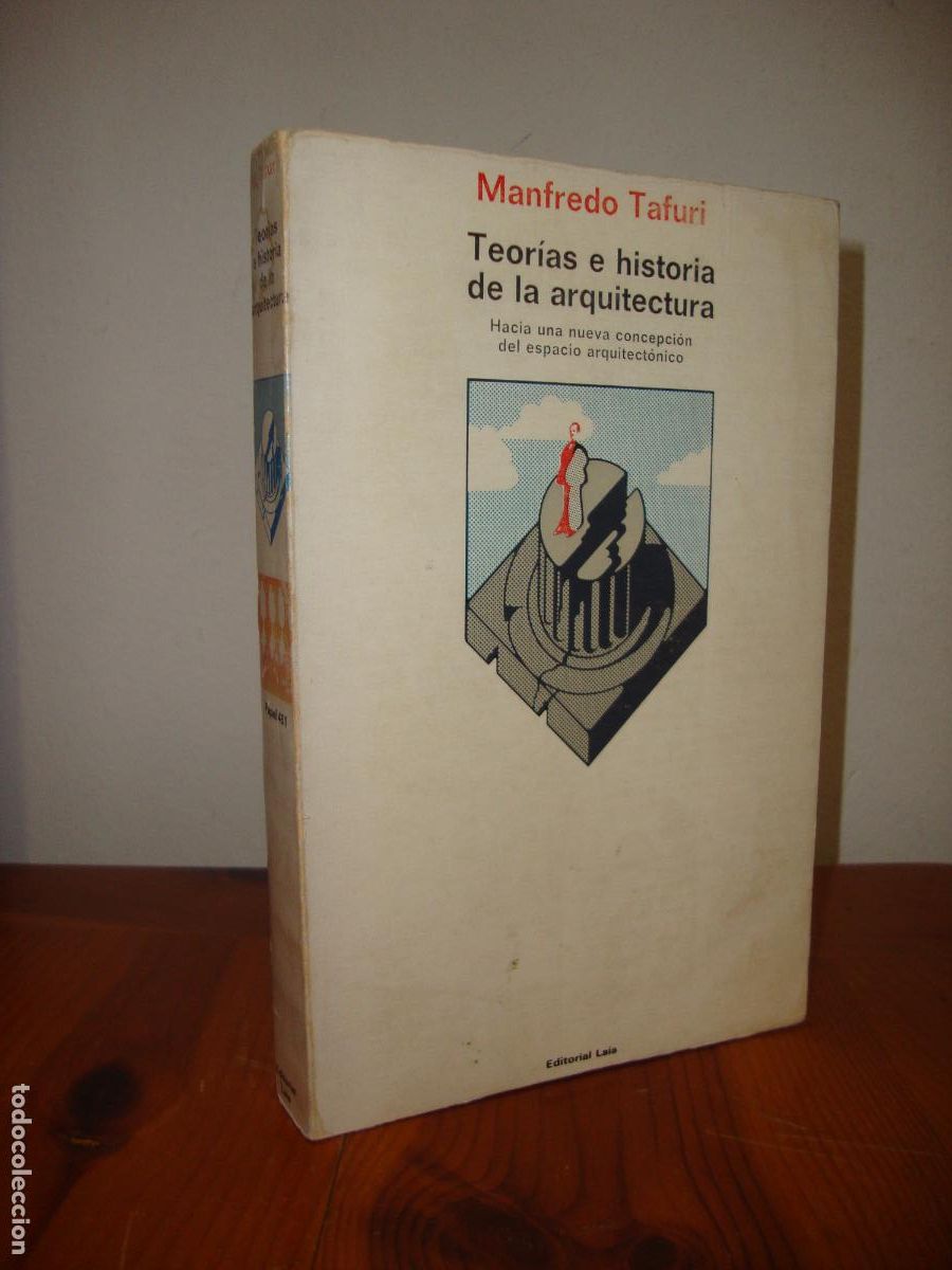 Livres d'occasion: TEORIAS E HISTORIA DE LA ARQUITECTURA (LAIA) - MANFREDO TAFURI