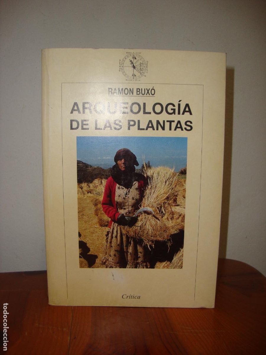 Livres d'occasion: ARQUEOLOGIA DE LAS PLANTAS (CRITICA) - RAMON BUXO