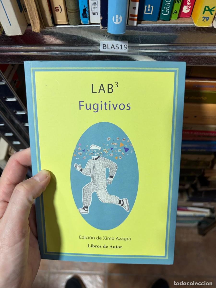 Libros de segunda mano: BLAS19 Fugitivos &mdash; Libros de Autor - ximo azagra