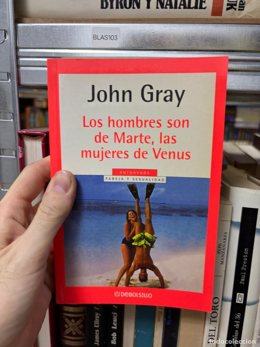 Libros de segunda mano: BLAS103 Los hombres son de Marte, las mujeres de Venus &mdash; John Gray &mdash; Debolsillo