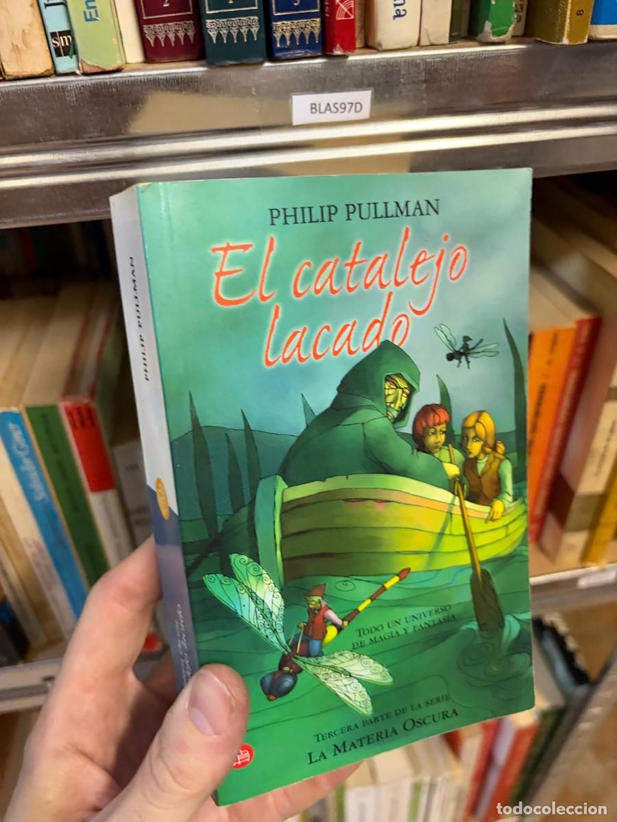 Libros de segunda mano: BLAS97D EL CATALEJO LACADO &mdash; Philip Pullman &mdash; La Materia Oscura