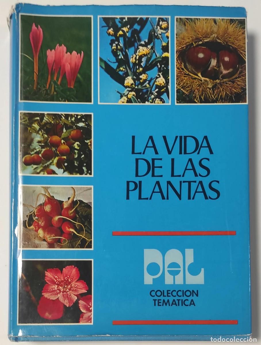 Libros de segunda mano: LA VIDA DE LAS PLANTAS - COLECCION TEMATICA - Foto 1