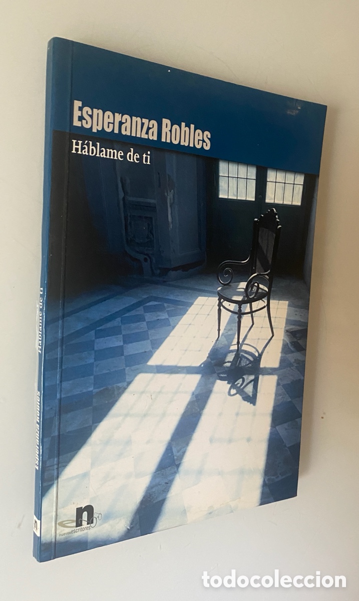 Gebrauchte B&uuml;cher: H&aacute;blame de t&iacute; - ROBLES, Esperanza