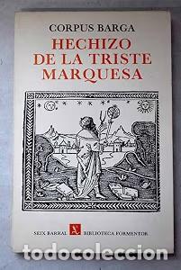 Libros de segunda mano: Hechizo de la triste marquesa - Corpus Barga - Editorial Seix Barral - Biblioteca Formentor