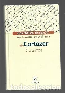 Libros de segunda mano: Cuentos - Julio Cortazar - Espasa-calpe - Narrativa del Siglo XX en Lengua Castellana