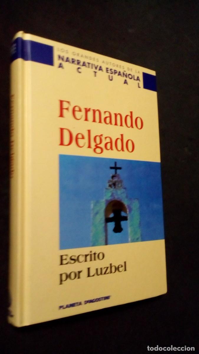 Libros de segunda mano: FERNANDO DELGADO-ESCRITO POR LUZBEL-TAPA DURA-COMO NUEVO