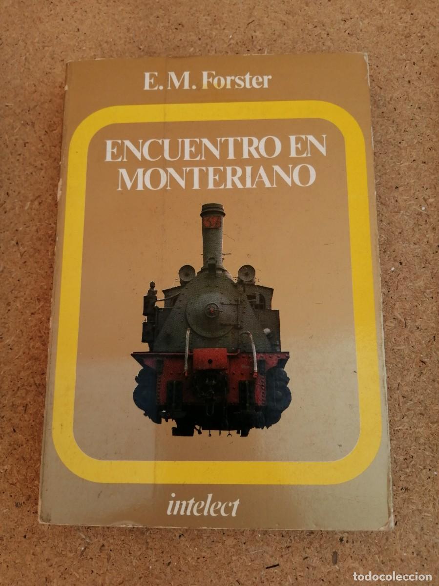Libros de segunda mano: ENCUENTRO EN MONTERIANO (E. M. FORSTER)
